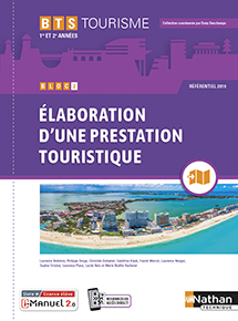 Bloc 2 - &Eacute;laboration d'une prestation touristique - BTS Tourisme [1re et 2e ann&eacute;es]